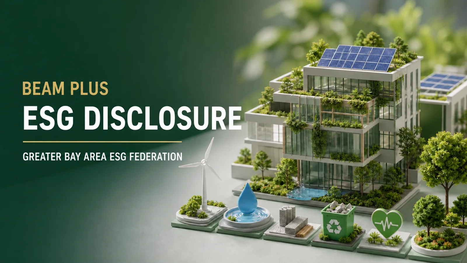 Connecting BEAM Plus building evidence to corporate ESG disclosure